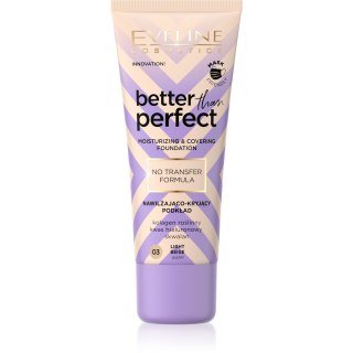 Eveline Cosmetics Podkład Nawilżająco-Kryjący Better Than Perfect nr 03 Light Beige 30 ml