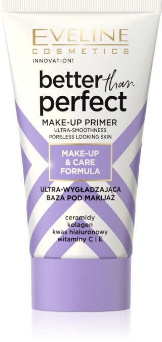 Eveline Ultra-Wygładzająca Baza pod Makijaż Better Than Perfect 30 ml