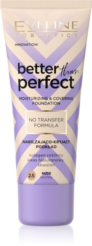 Eveline Cosmetics Nawilżająco-Kryjący Podkład Better Than Perfect 2.5 Nude