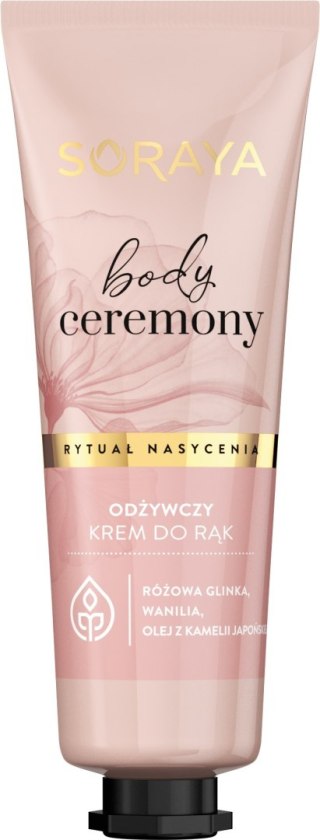 SORAYA Soraya Body Ceremony Odżywczy Krem do rąk - Rytuał Nasycenia 50ml